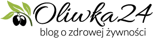 Oliwka24.pl - Blog o zdrowej żywności